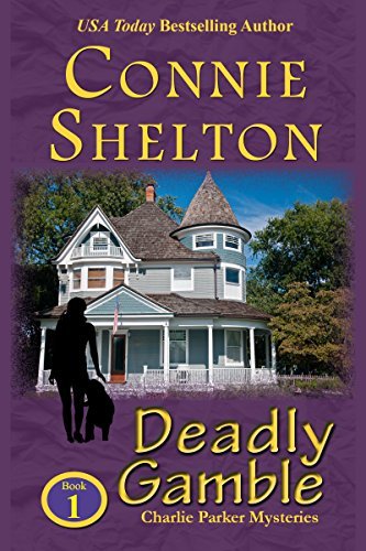 Deadly Gamble: A Girl and Her Dog Cozy Mystery (Charlie Parker Mystery Book 1)